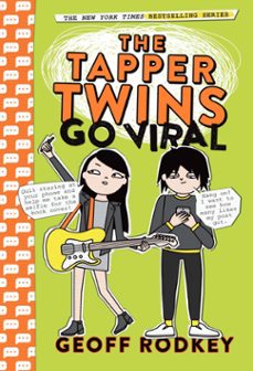 the tapper twins go viral (ebook)-geoff rodkey-9781444015089