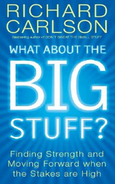 what about the big stuff? (ebook)-richard carlson-9781444727289