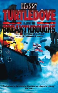 the great war: breakthroughs-harry turtledove-9781444744989