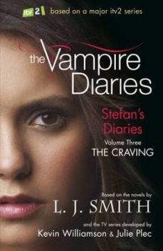 vampire diaries: stefan s diaries, v. 3 the craving-9781444901689