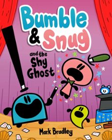 bumble and snug and the shy ghost (ebook)-mark bradley-9781444958089
