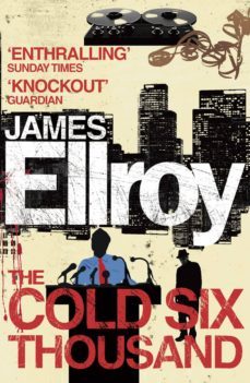 the cold six thousand-james ellroy-9781448108589