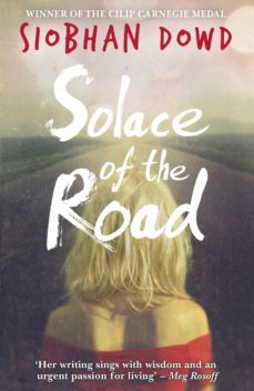 solace of the road (ebook)-siobhan dowd-9781448173389