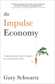 the impulse economy (ebook)-gary schwartz-9781451671889