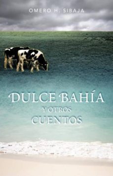 dulce bah a y otros cuentos-9781463337889