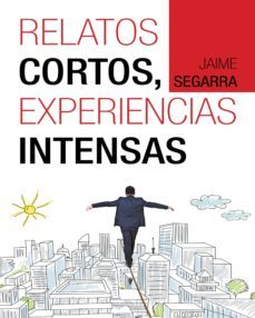 relatos cortos, experiencias intensas (ebook)-jaime segarra-9781463369989