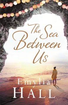 the sea between us (ebook)-emylia hall-9781472211989