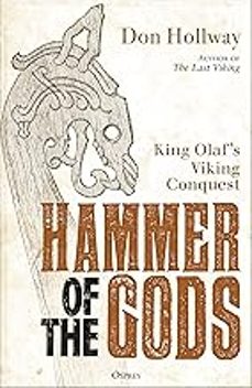 hammer of the gods: king olaf s viking conquest-don hollway-9781472871589