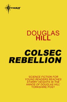 colsec rebellion (ebook)-douglas hill-9781473202689
