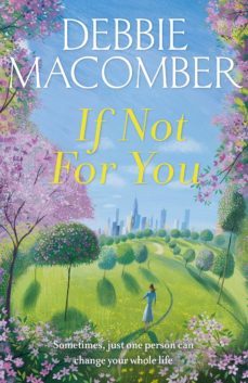 if not for you-debbie macomber-9781473506589