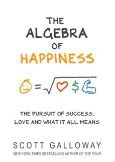 the algebra of happiness (ebook)-scott galloway-9781473570689