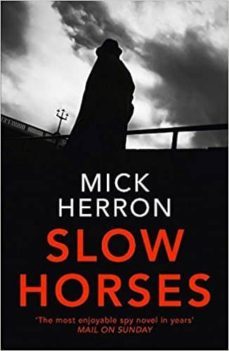 slow horses (serie jackson lamb 1)-9781473674189
