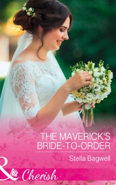 the maverick's bride-to-order (ebook)-stella bagwell-9781474060189