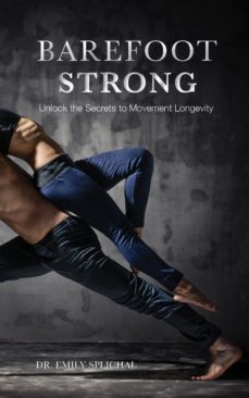 barefoot strong (ebook)-emily splichal-9781483550589