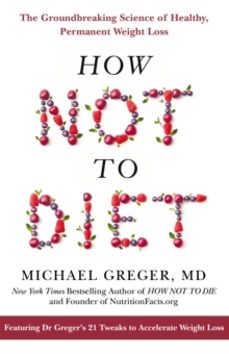 how not to diet-michael greger-9781509893089