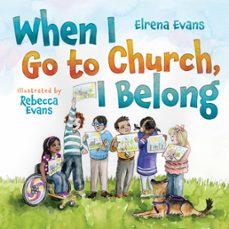 when i go to church, i belong (ebook)-elrena evans-9781514006689