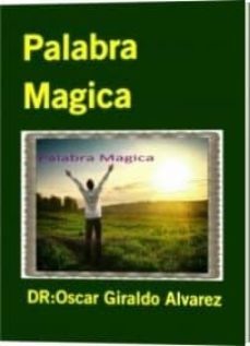 palabra magica (ebook)-9781520585789