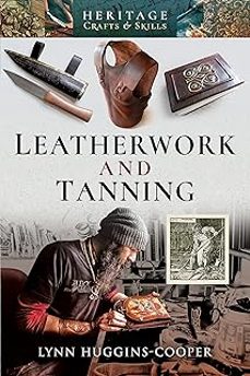 leatherwork and tanning-lynn huggins cooper-9781526724489