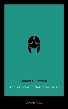 almuric and other fantasies (ebook)-9781537800189