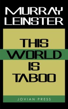 this world is taboo (ebook)-murray leinster-9781537818689