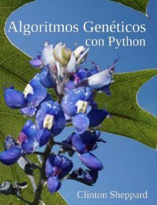 algoritmos genéticos con pyton (spanish edition)-clinton sheppard-9781548125189