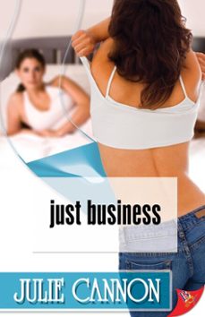 just business (ebook)-julie cannon-9781602823389