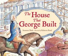 the house that george built (ebook)-suzanne slade-9781607349389