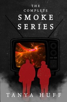the complete smoke series (ebook)-tanya huff-9781625677389