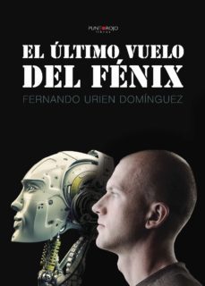 el ultimo vuelo del fenix (ebook)-fernando urien dominguez-9781635032789
