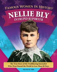 famous women in history: nellie bly (ebook)-amie jane leavitt-9781637415689