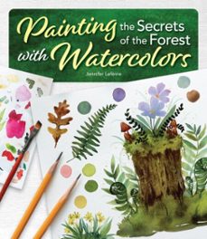 painting the secrets of the forest with watercolors (ebook)-jennifer lefèvre-9781637416389