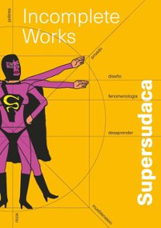 supersudaca. incomplete works (español) (ebook)-zolkwer max-9781643608389