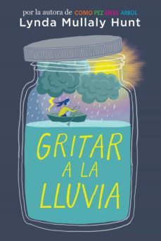 gritar a la lluvia (ebook)-lynda mullaly hunt-9781644733189