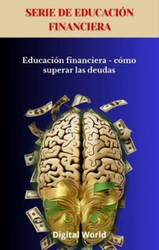 educacion financiera - como superar las deudas (ebook)-9781723462689