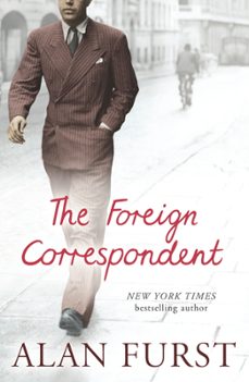 the foreign correspondent-alan furst-9781780221489