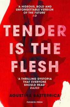tender is the flesh (ebook)-agustina bazterrica-9781782275589