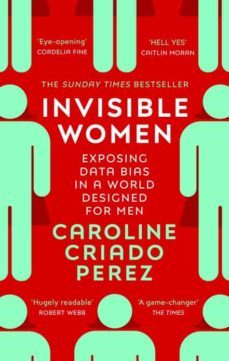 invisible women: exposing data bias in a world designed for men-9781784706289
