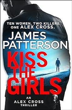 kiss the girls: (alex cross 2)-james patterson-9781784757489