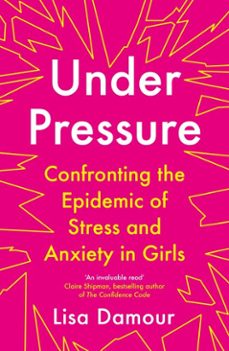under pressure (ebook)-lisa damour-9781786493989