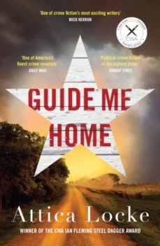 guide me home-attica locke-9781788163989