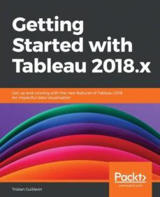 getting started with tableau 2018.x-9781788838689