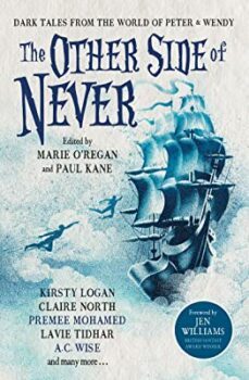 the  other side of never: dark tales from the world of peter &amp; wendy (ebook)-a.c. wise-9781803361796