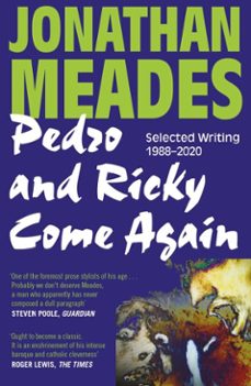 pedro and ricky come again (ebook)-jonathan meades-9781806771189