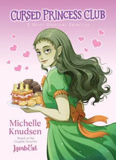 cursed princess club novel 1 (ebook)-michelle knudsen-9781834110189