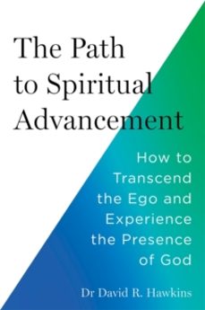 the path to spiritual advancement-david r. hawkins-9781837822089
