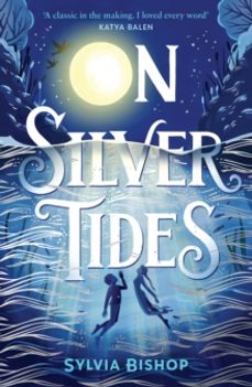 on silver tides-sylvia bishop-9781839133589