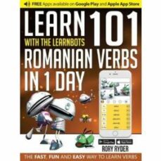 learn 101 romanian verbs in 1 day: with the learnbots-rory ryder-9781908869289