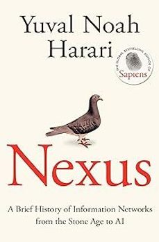 nexus: a brief history of information networks from the stone age to ai-yuval noah harari-9781911717089