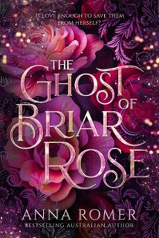 the ghost of briar rose (ebook)-anna romer-9781923019089