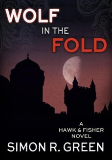 wolf in the fold (ebook)-simon r. green-9781936535989